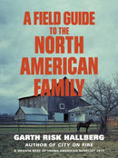 A Field Guide to the North American Family-9781784707446