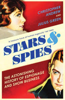 Stars and Spies : The Astonishing History of Espionage and Show Business-9781784708719