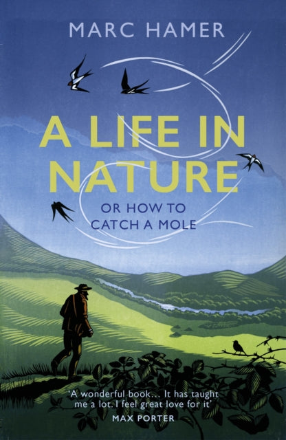 A Life in Nature : Or How to Catch a Mole-9781784709938