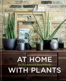 At Home with Plants : Transform Your Home with Plants-9781784721947