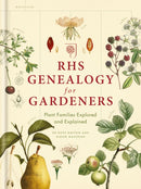 RHS Genealogy for Gardeners : Plant Families Explored & Explained-9781784723804