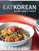 Eat Korean : Our home cooking and street food-9781784724795