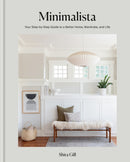 Minimalista : Your step-by-step guide to a better home, wardrobe and life-9781784728175