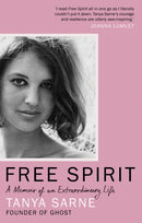 Free Spirit : A Memoir of an Extraordinary Life-9781784728502