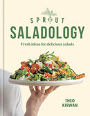 Sprout & Co Saladology : Fresh Ideas for Delicious Salads-9781784729158