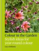 Colour in the Garden : Stylish ideas for year-round colour-9781784729349