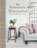 The Romantic Minimalist : Simple Homes with Soul-9781784729547
