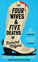 The Four Wives and Five Deaths of Richard Milford