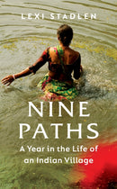 Nine Paths : A Year in the Life of an Indian Village-9781784744106