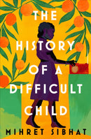 The History of a Difficult Child-9781784744373