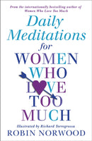 Daily Meditations For Women Who Love Too Much-9781784751876