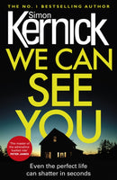 We Can See You : a high-octane, explosive and gripping thriller from bestselling author Simon Kernick-9781784752286