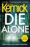 Die Alone : a seriously high-octane thriller from bestselling author Simon Kernick-9781784752309