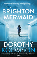 The Brighton Mermaid : The gripping thriller from the bestselling author of The Ice Cream Girls-9781784755423
