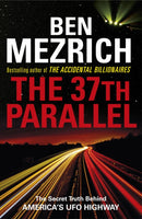 The 37th Parallel : The Secret Truth Behind America's UFO Highway-9781784755492