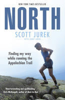 North: Finding My Way While Running the Appalachian Trail-9781784756710