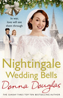 Nightingale Wedding Bells : A heartwarming wartime tale from the Nightingale Hospital-9781784757168