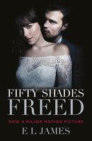 Fifty Shades Freed : (Movie tie-in edition): Book three of the Fifty Shades Series-9781784757762