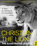 Christian The Lion: The Illustrated Legacy-9781784776213
