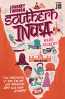 Journey Through Southern India : Two pensioners go back for one last adventure... what else could go wrong?-9781784779863