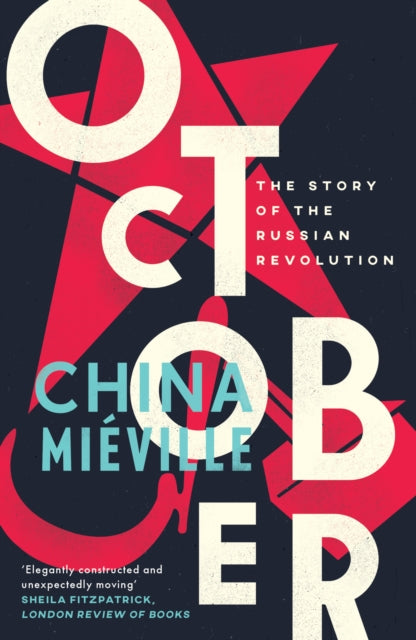 October : The Story of the Russian Revolution-9781784782788