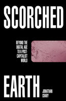 Scorched Earth : Beyond the Digital Age to a Post-Capitalist World-9781784784447