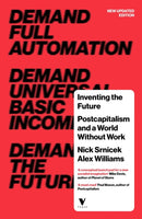 Inventing the Future : Postcapitalism and a World Without Work-9781784786229