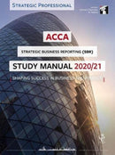 ACCA Strategic Business Reporting Study Manual 2020-21 : For Exams until June 2021-9781784807764