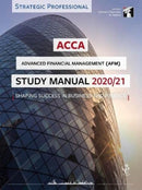 ACCA Advanced Financial Management Study Manual 2020-21 : For Exams until June 2021-9781784807788