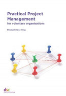 Practical Project Management : for voluntary organisations-9781784820473