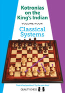 Kotronias on the King's Indian Volume IV : Classical Systems-9781784830199