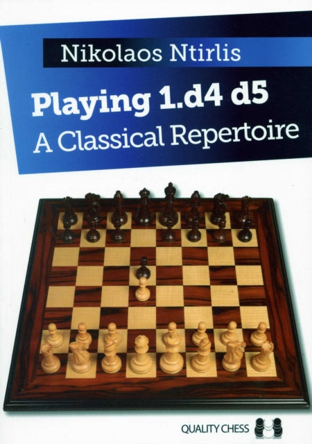 Playing 1.d4 d5 – A Classical Repertoire
