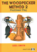 The Woodpecker Method 2 : Positional Play-9781784831240