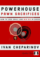 Powerhouse Pawn Sacrifices-9781784832209