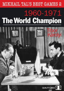 Mikhail Tal''s Best Games 2 – The World Champion