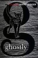 Ghostly : A Collection of Ghost Stories-9781784870072