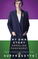 My Own Story : Inspiration for the major motion picture Suffragette-9781784871253