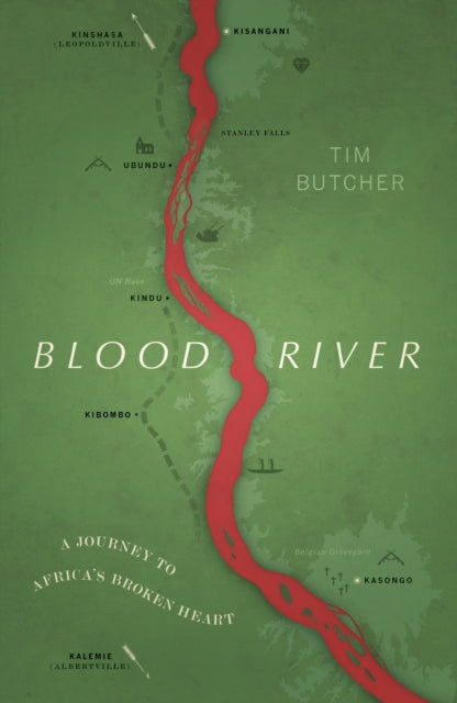 Blood River by Tim Butcher