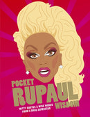 Pocket RuPaul Wisdom : Witty Quotes and Wise Words From a Drag Superstar-9781784881283