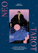 Neo Tarot : A Fresh Approach to Self-Care, Healing & Empowerment-9781784882372