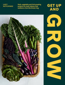 Get Up and Grow : Herb, Vegetable and Fruit Growing Projects for Both Indoors and Outdoors, from She Grows Veg-9781784883928