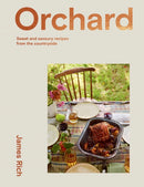 Orchard : Sweet and Savoury Recipes from the Countryside-9781784884659