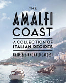 The Amalfi Coast : A Collection of Italian Recipes-9781784885021