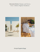 Moroseta Kitchen : Recipes and Stories from a Modern Puglian Farmhouse-9781784885373