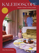 Kaleidoscope : Modern Homes in Every Colour-9781784885465