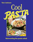 Cool Pasta : Reinventing the Pasta Salad-9781784885724