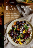 Buds and Blossoms : Delicious and Beautiful Edible Flower Recipes-9781784886592