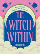The Witch Within : Discover The Type of Witch You Are-9781784887612