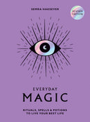 Everyday Magic : Rituals, Spells and Potions to Live Your Best Life-9781784887643