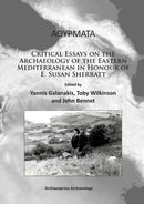 Athyrmata: Critical Essays on the Archaeology of the Eastern Mediterranean in Honour of E. Susan Sherratt-9781784910181